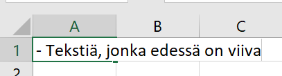 Kuvassa soluun on syötetty '-Tekstiä, jonka edessä on viiva'